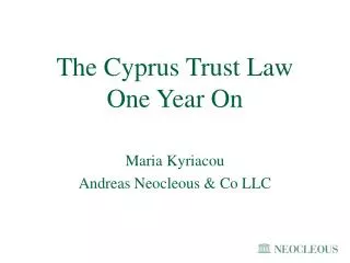 The Cyprus Trust Law One Year On