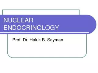 NUCLEAR ENDOCRINOLOGY