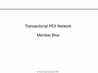 Transactional PEX Network Member Bios