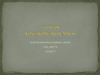 ciclot n espectr metro de masas