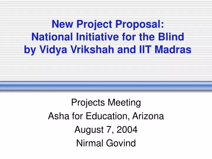 new project proposal national initiative for the blind by vidya vrikshah and iit madras