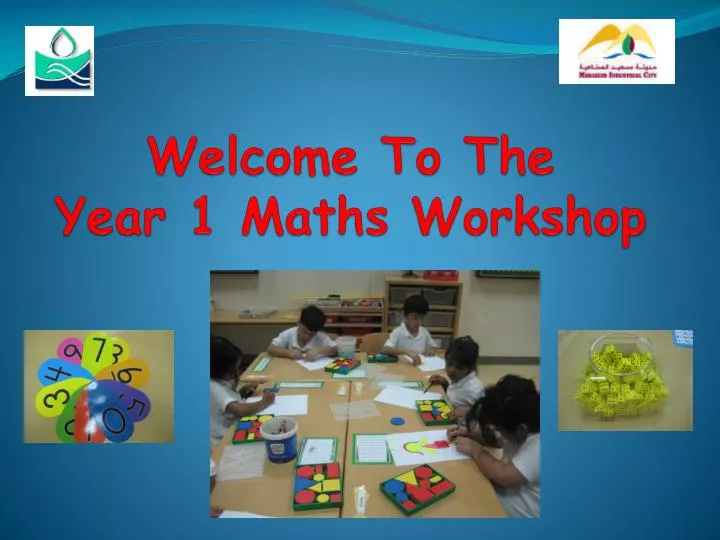 welcome to the year 1 maths workshop