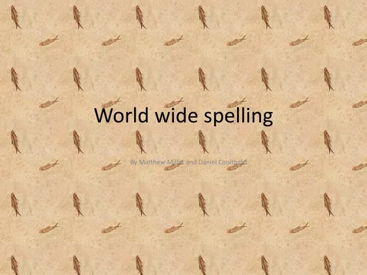 world wide spelling