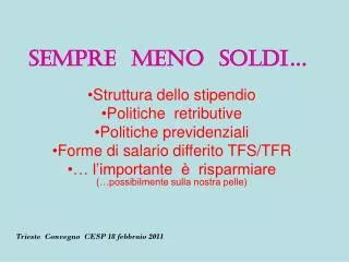 sempre meno soldi