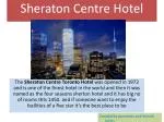 Sheraton Centre Hotel - slide 1