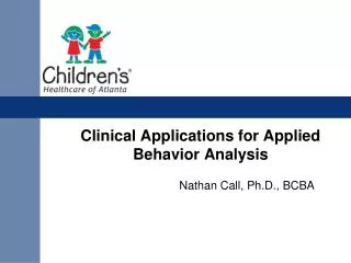 Clinical Applications for Applied Behavior Analysis