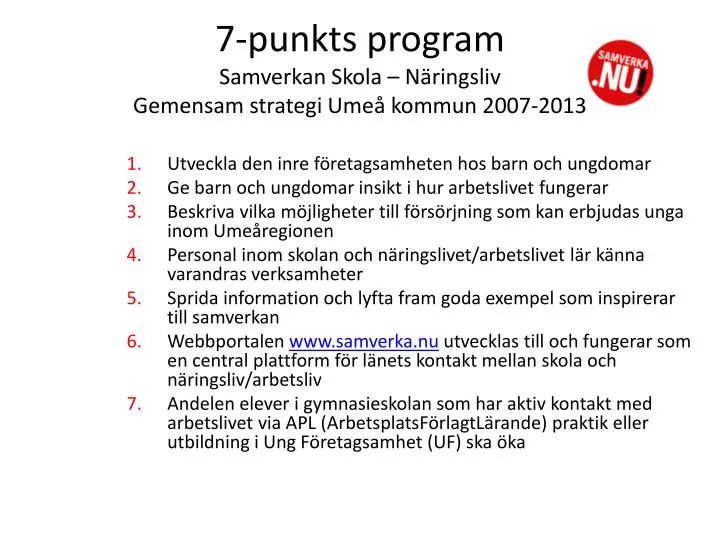 7 punkts program samverkan skola n ringsliv gemensam strategi ume kommun 2007 2013