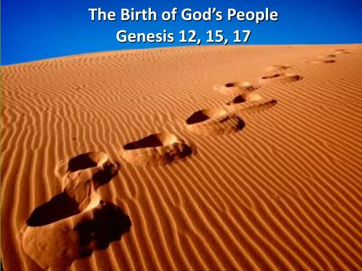 the birth of god s people genesis 12 15 17