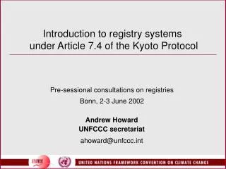 Introduction to registry systems under Article 7.4 of the Kyoto Protocol