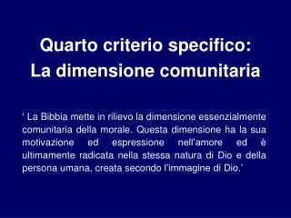 quarto criterio specifico la dimensione comunitaria