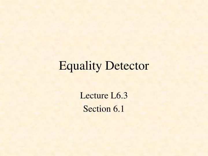 equality detector