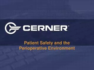Patient Safety and the Perioperative Environment