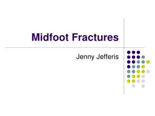 Midfoot Fractures