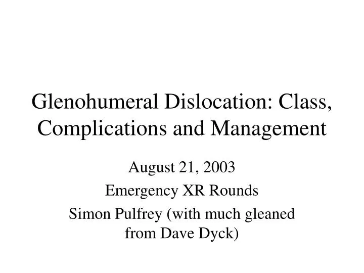 glenohumeral dislocation class complications and management