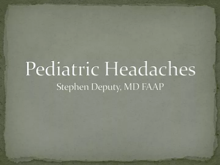 pediatric headaches stephen deputy md faap