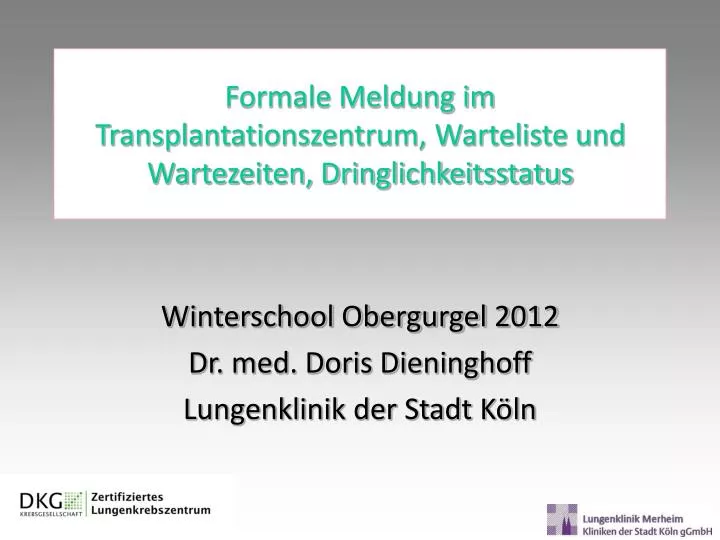 formale meldung im transplantationszentrum warteliste und wartezeiten dringlichkeitsstatus