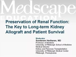 Preservation of Renal Function: The Key to Long-term Kidney Allograft and Patient Survival