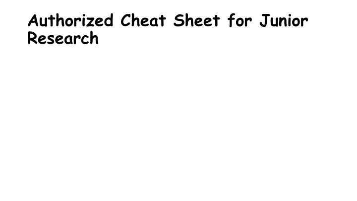 authorized cheat sheet for junior research
