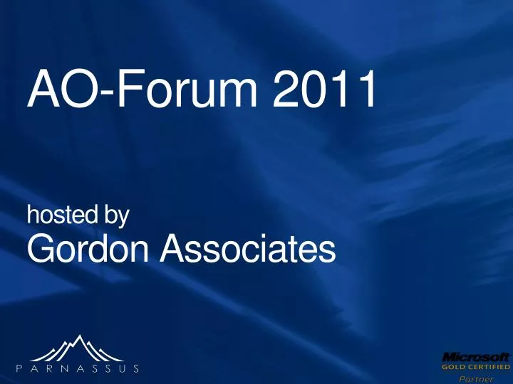 ao forum 2011 hosted by gordon associates