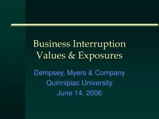 Business Interruption Values &amp; Exposures