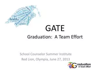 GATE Graduation: A Team Effort