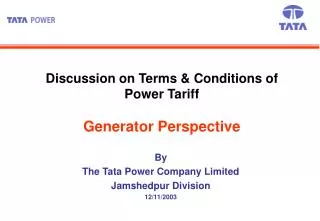 Discussion on Terms &amp; Conditions of Power Tariff Generator Perspective