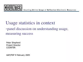 Usage statistics in context - panel discussion on understanding usage, measuring success