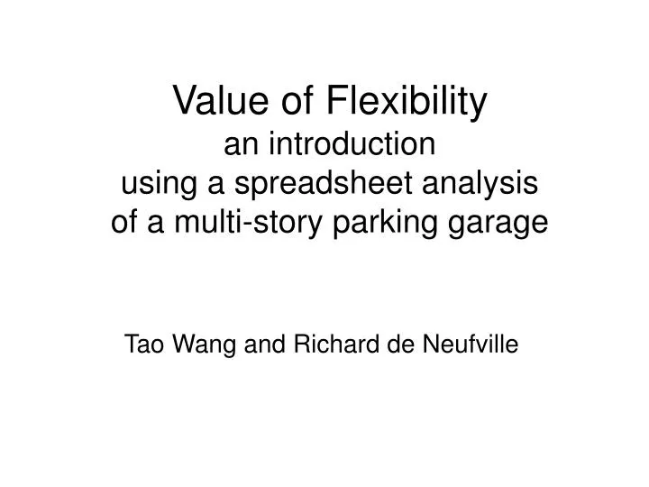 value of flexibility an introduction using a spreadsheet analysis of a multi story parking garage