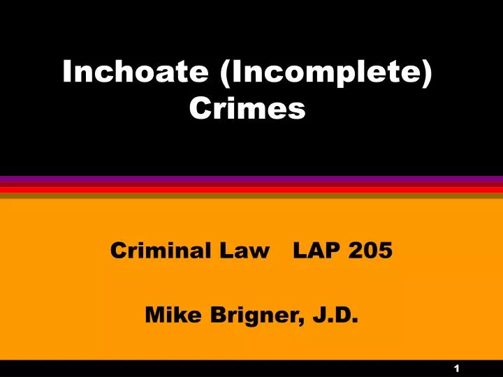 inchoate incomplete crimes
