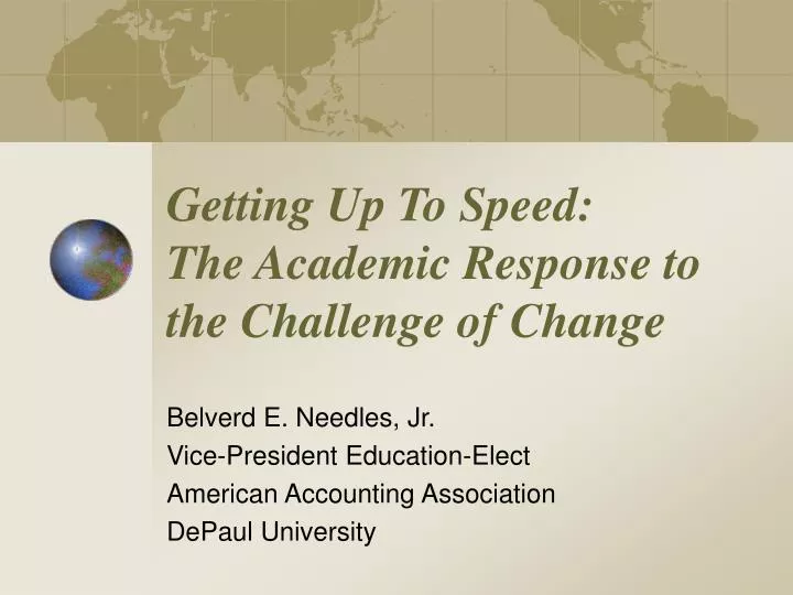 getting up to speed the academic response to the challenge of change