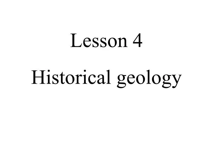 lesson 4 historical geology
