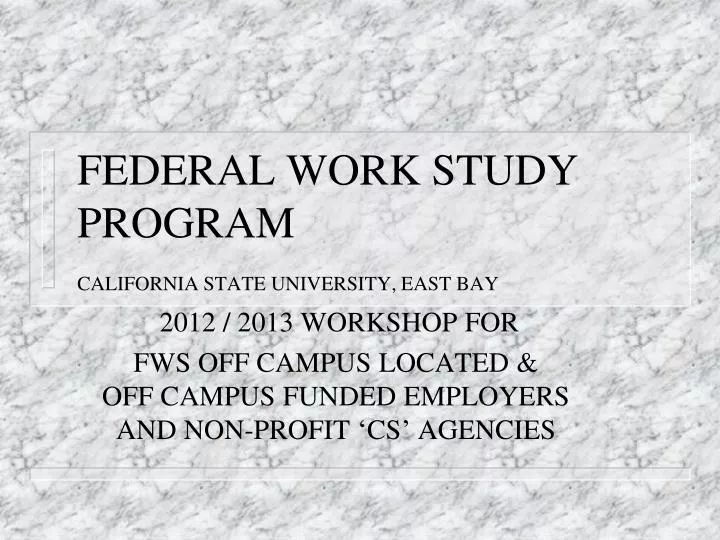 federal work study program california state university east bay