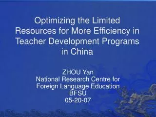 Optimizing the Limited Resources for More Efficiency in Teacher Development Programs in China