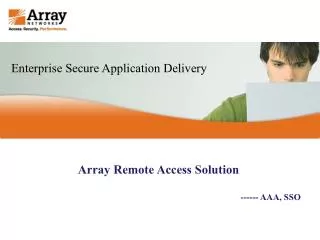 Array Remote Access Solution ------ AAA, SSO