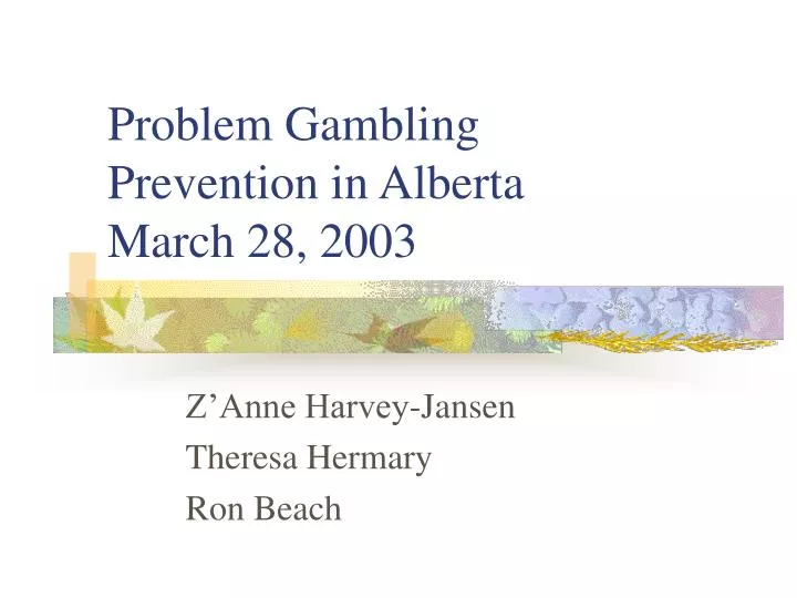 problem gambling prevention in alberta march 28 2003