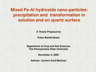 A Thesis Proposal by Katya Bazilevskaya Department of Crop and Soil Sciences