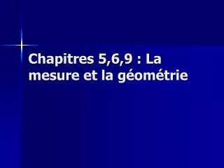 chapitres 5 6 9 la mesure et la g om trie