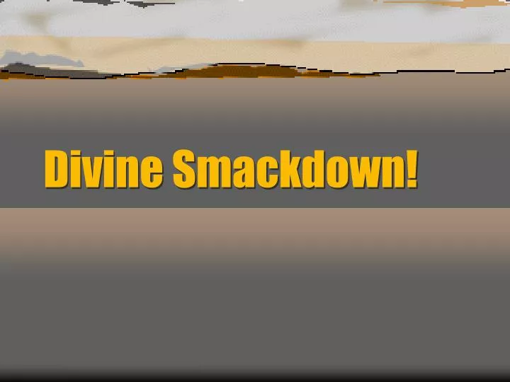 divine smackdown