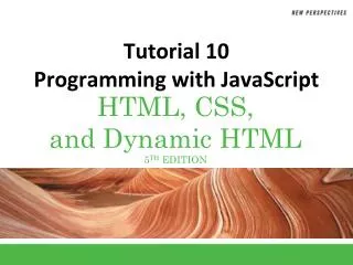 Tutorial 10 Programming with JavaScript