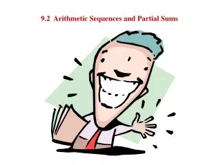9.2 Arithmetic Sequences and Partial Sums