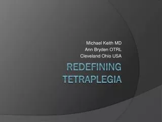 Redefining Tetraplegia