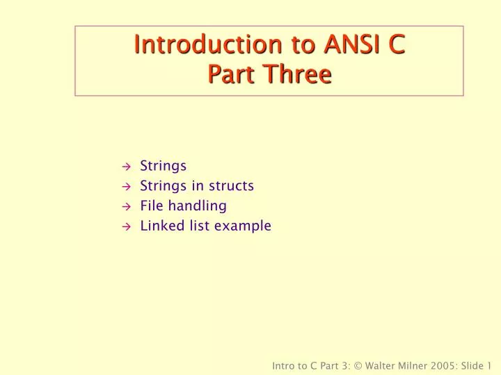 introduction to ansi c part three