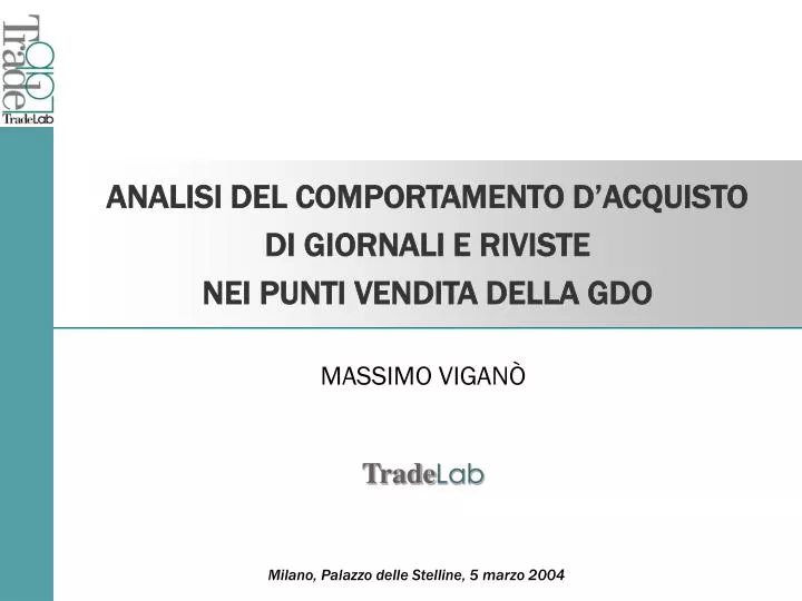 analisi del comportamento d acquisto di giornali e riviste nei punti vendita della gdo