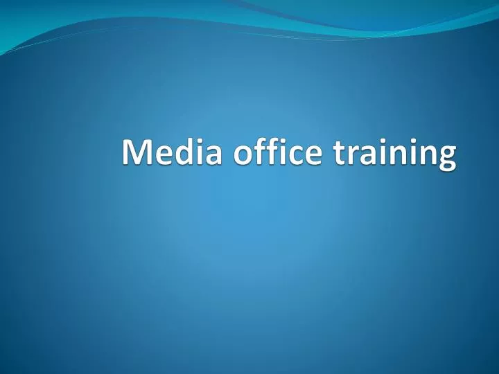 media office training