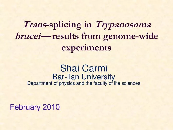 trans splicing in trypanosoma brucei results from genome wide experiments