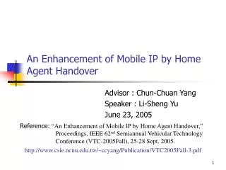 An Enhancement of Mobile IP by Home Agent Handover
