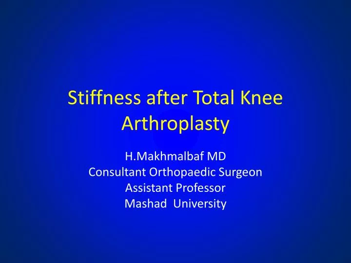 stiffness after total k nee arthroplasty