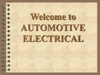 welcome to automotive electrical