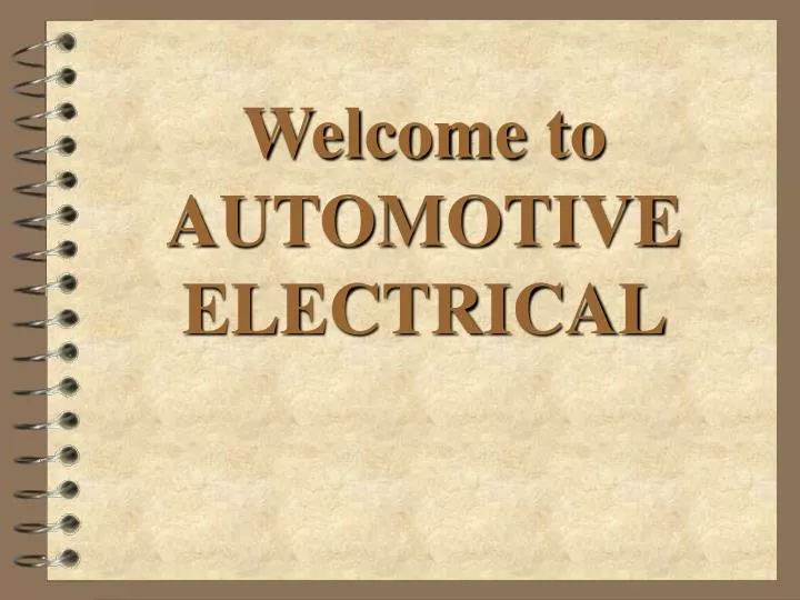 welcome to automotive electrical