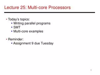 Lecture 25: Multi-core Processors